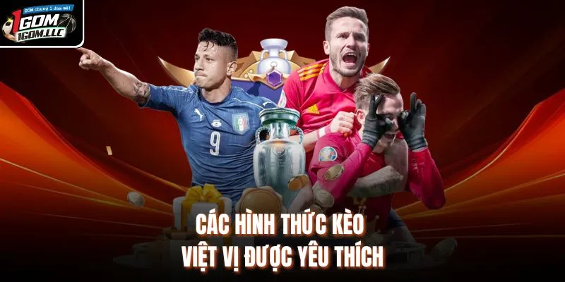 Các hình thức kèo việt vị được yêu thích 