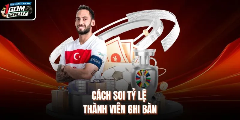 Cách soi tỷ lệ thành viên ghi bàn