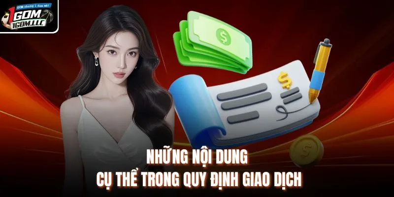 Những nội dung cụ thể trong quy định giao dịch