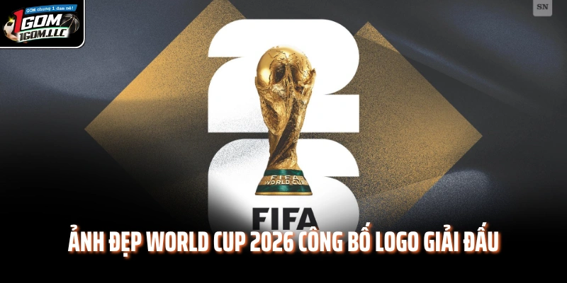 Ảnh đẹp World Cup 2026 công bố logo giải đấu